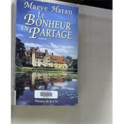 BONHEUR EN PARTAGE LE Auteur(s): HARAN Maeve