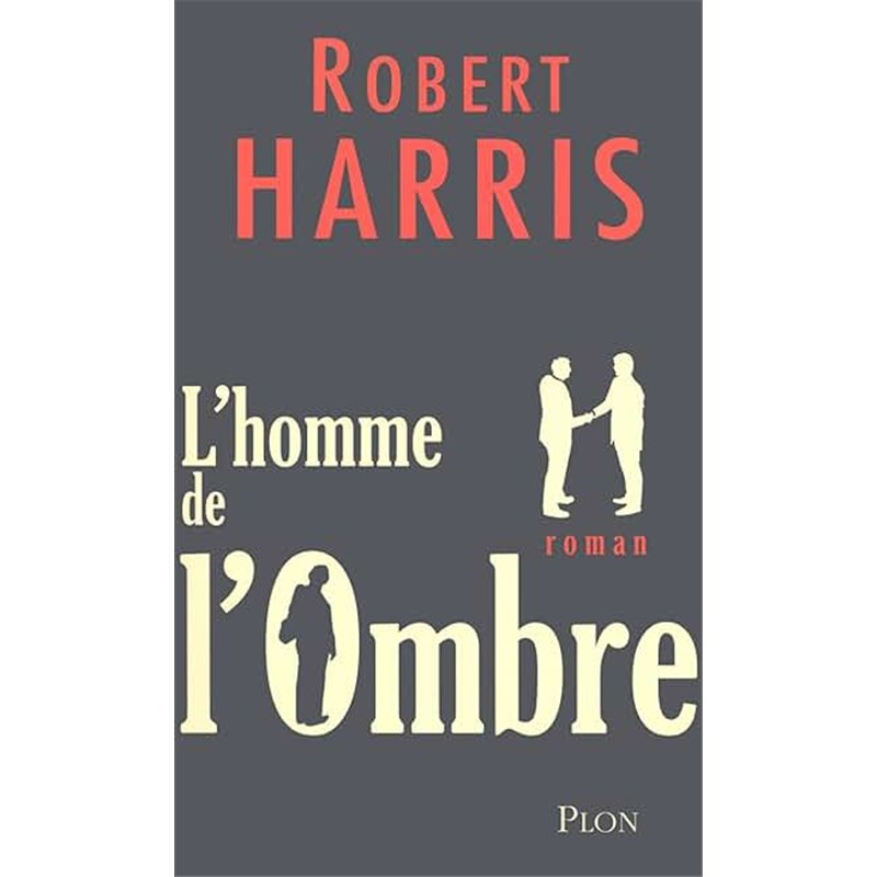 HOMME DE L'OMBRE L' Auteur(s): HARRIS Robert