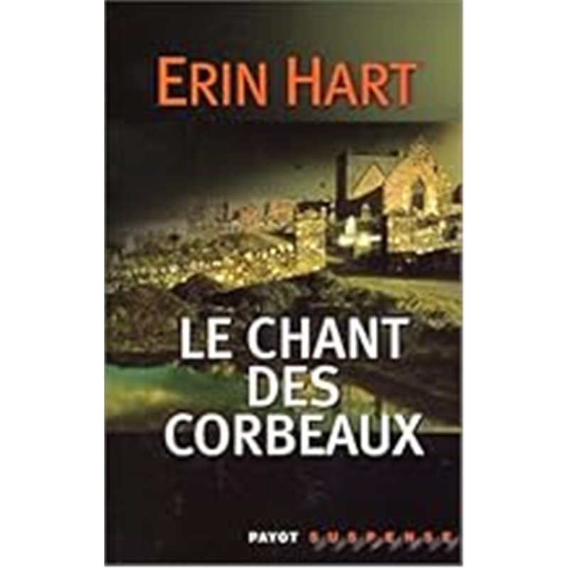 CHANT DES CORBEAUX LE Auteur(s): HART Erin