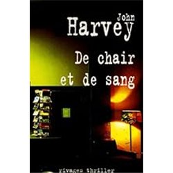DE CHAIR ET DE SANG Auteur(s): HARVEY John