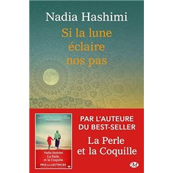 SI LA LUNE ECLAIRE NOS PAS Auteur(s): HASHIMI Nadia