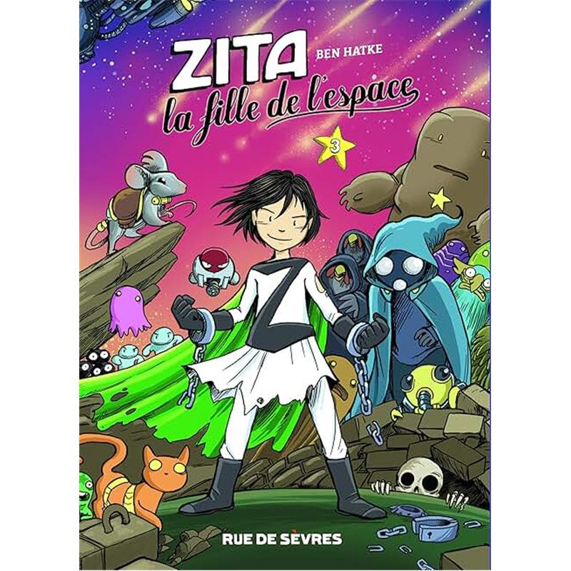 ZITA LA FILLE DE L'ESPACE T03 T.3 Auteur(s): HATKE Ben