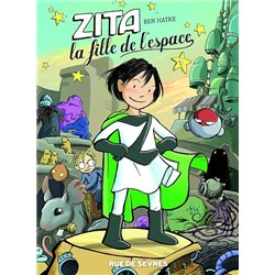 ZITA LA FILLE DE L'ESPACE T01 T.1 Auteur(s): HATKE Ben