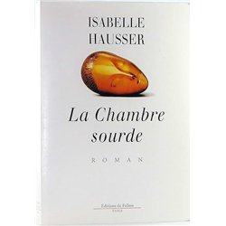 CHAMBRE SOURDE LA Auteur(s): HAUSSER Isabelle