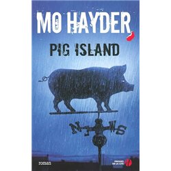 PIG ISLAND Auteur(s): HAYDER Mo