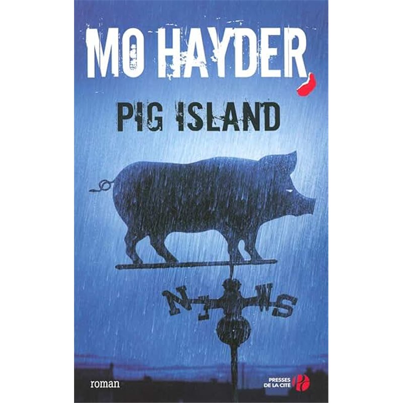 PIG ISLAND Auteur(s): HAYDER Mo