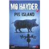 PIG ISLAND Auteur(s): HAYDER Mo