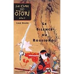SILENCE DU ROSSIGNOL LE T.1 Auteur(s): HEARN Lian
