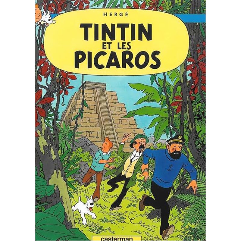 TINTIN ET LES PICAROS (T 23) T.23 Auteur(s): HERGE