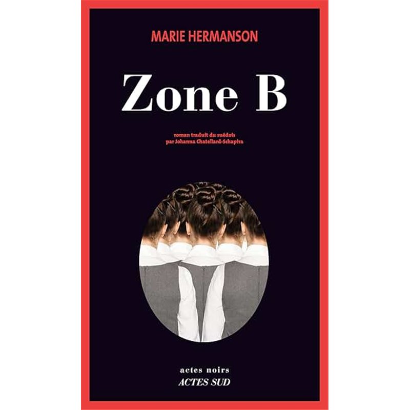 ZONE B Auteur(s): HERMANSON Marie