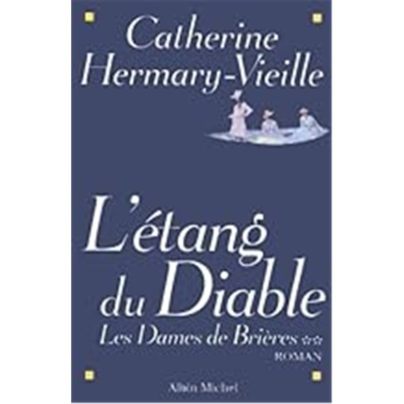 ETANG DU DIABLE L' T.2 Auteur(s): HERMARY-VIEILLE Catherine