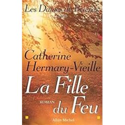 FILLE DU FEU LA T.3 Auteur(s): HERMARY-VIEILLE Catherine