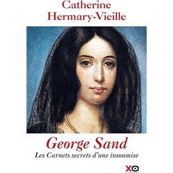 GEORGE SAND Auteur(s): HERMARY-VIEILLE Catherine