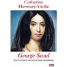 GEORGE SAND Auteur(s): HERMARY-VIEILLE Catherine