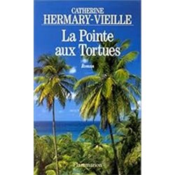 POINTE AUX TORTUES LA Auteur(s): HERMARY-VIEILLE Catherine