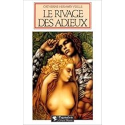 RIVAGE DES ADIEUX LE Auteur(s): HERMARY-VIEILLE Catherine