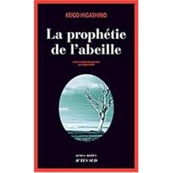 PROPHETIE DE L'ABEILLE LA Auteur(s): HIGASHINO Keigo