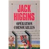 OPERATION CORNOUAILLES Auteur(s): HIGGINS Jack