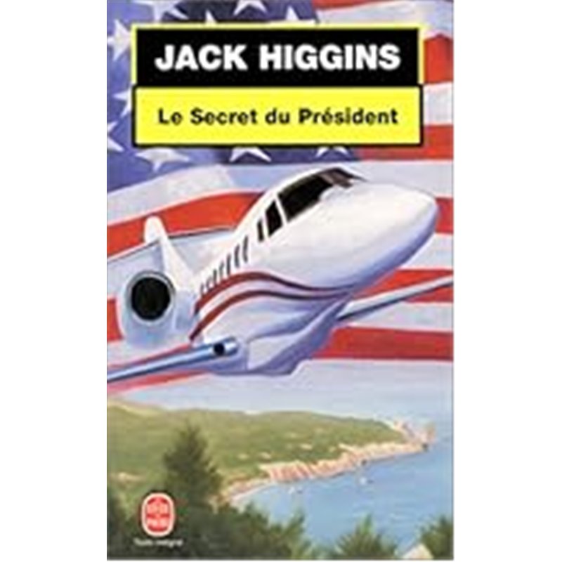 SECRET DU PRESIDENT LE Auteur(s): HIGGINS Jack