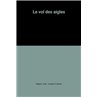 VOL DES AIGLES LE Auteur(s): HIGGINS Jack