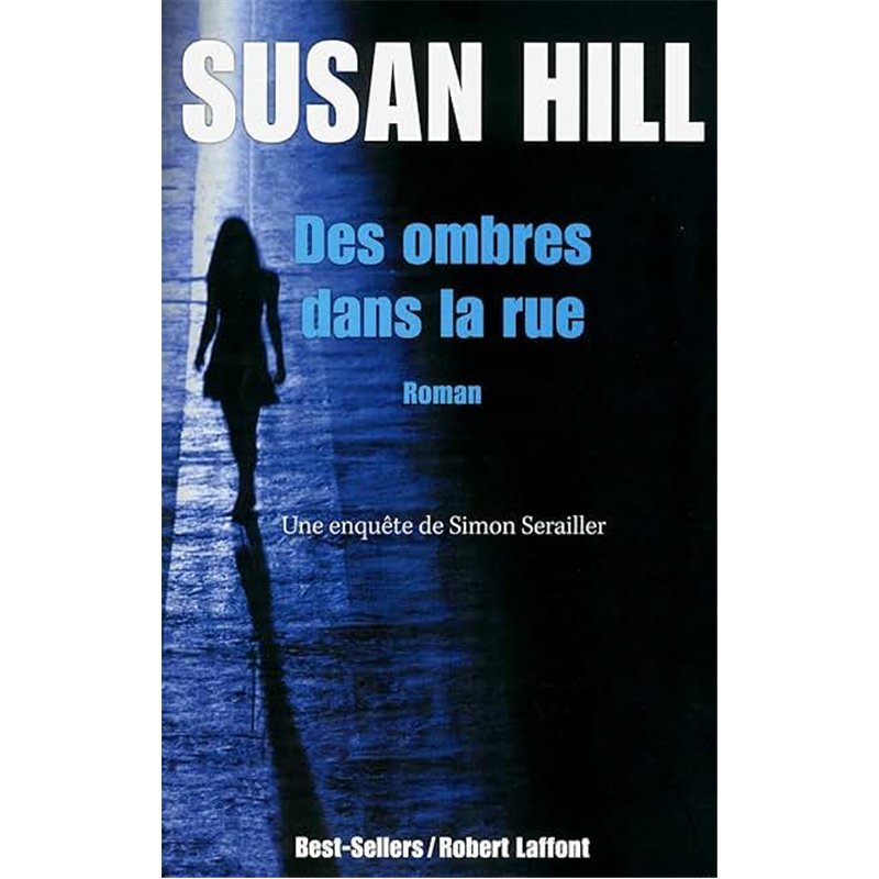 OMBRES DANS LA RUE DES Auteur(s): HILL Susan