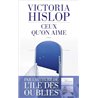 CEUX QU'ON AIME Auteur(s): HISLOP Victoria