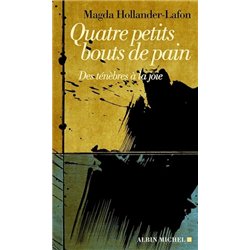 QUATRE PETITS BOUTS DE PAIN Auteur(s): HOLLANDER-LAFON Magda