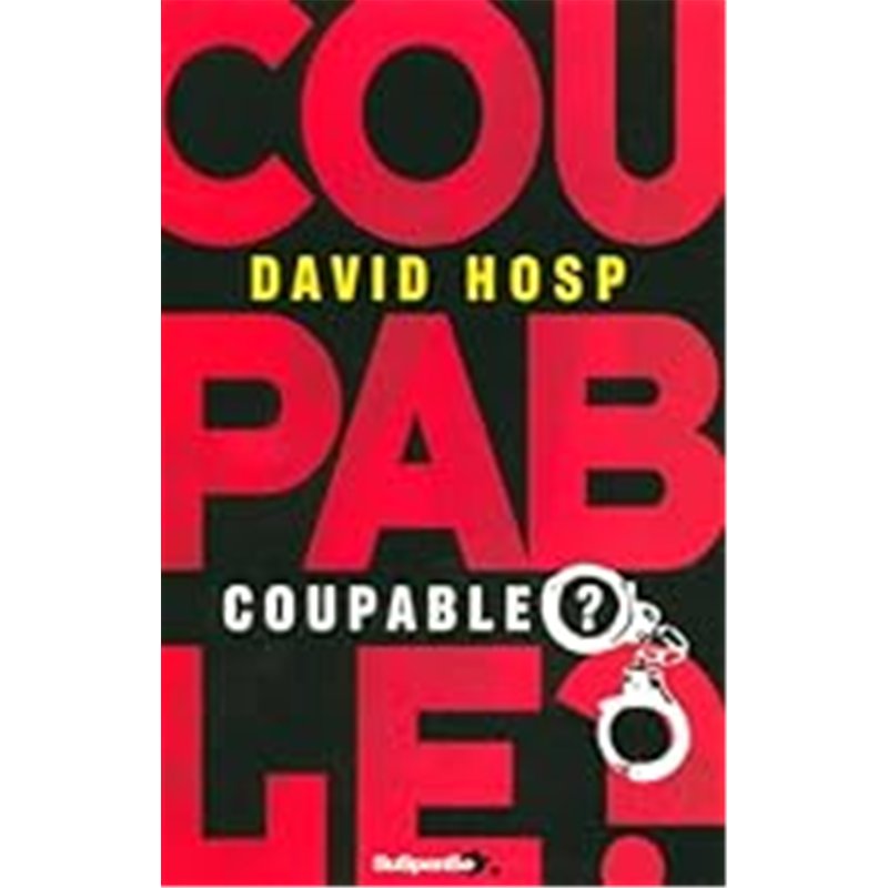 COUPABLE ? Auteur(s): HOSP David