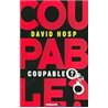 COUPABLE ? Auteur(s): HOSP David