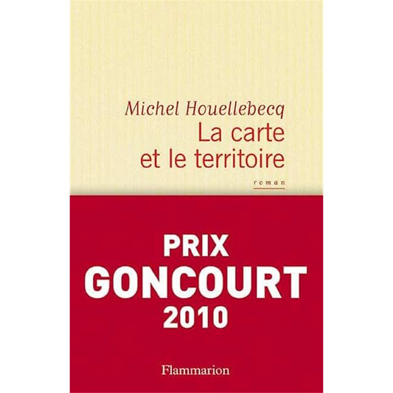 CARTE ET LE TERRITOIRE LA Auteur(s): HOUELLEBECQ Michel