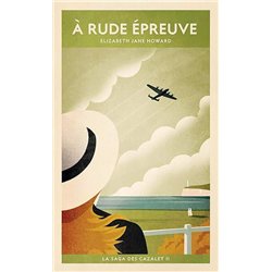 A RUDE EPREUVE T.2 Auteur(s): HOWARD Elisabeth Jane