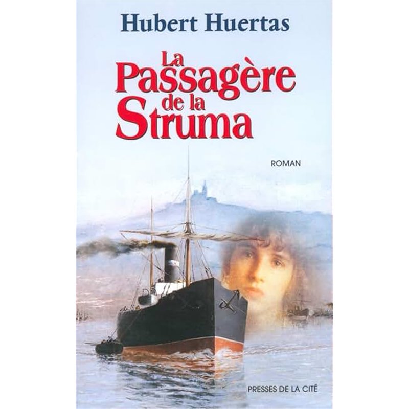 PASSAGERE DE LA STRUMA LA Auteur(s): HUERTAS Hubert