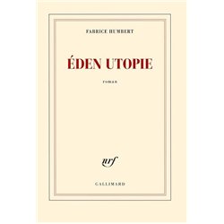 EDEN UTOPIE Auteur(s): HUMBERT Fabrice