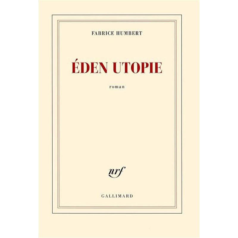 EDEN UTOPIE Auteur(s): HUMBERT Fabrice