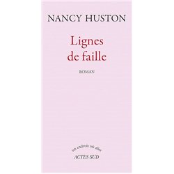 LIGNES DE FAILLE Auteur(s): HUSTON Nancy