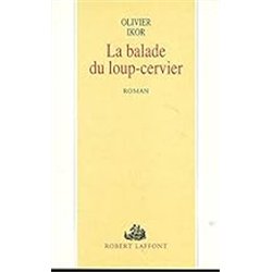 BALADE DU LOUP CERVIER LA Auteur(s): IKOR Olivier