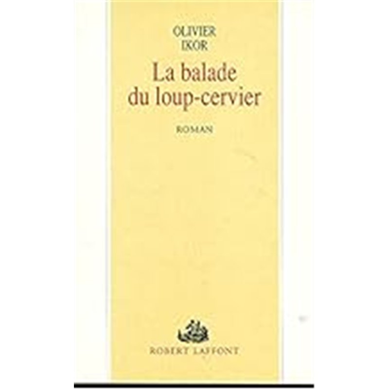BALADE DU LOUP CERVIER LA Auteur(s): IKOR Olivier