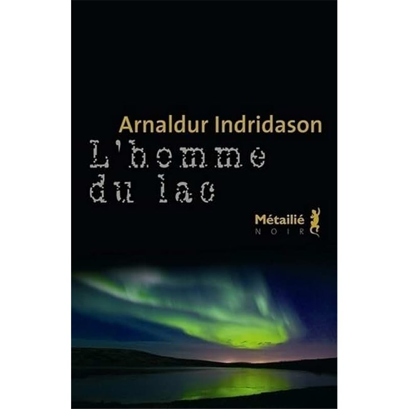 HOMME DU LAC L' Auteur(s): INDRIDASON Arnaldur