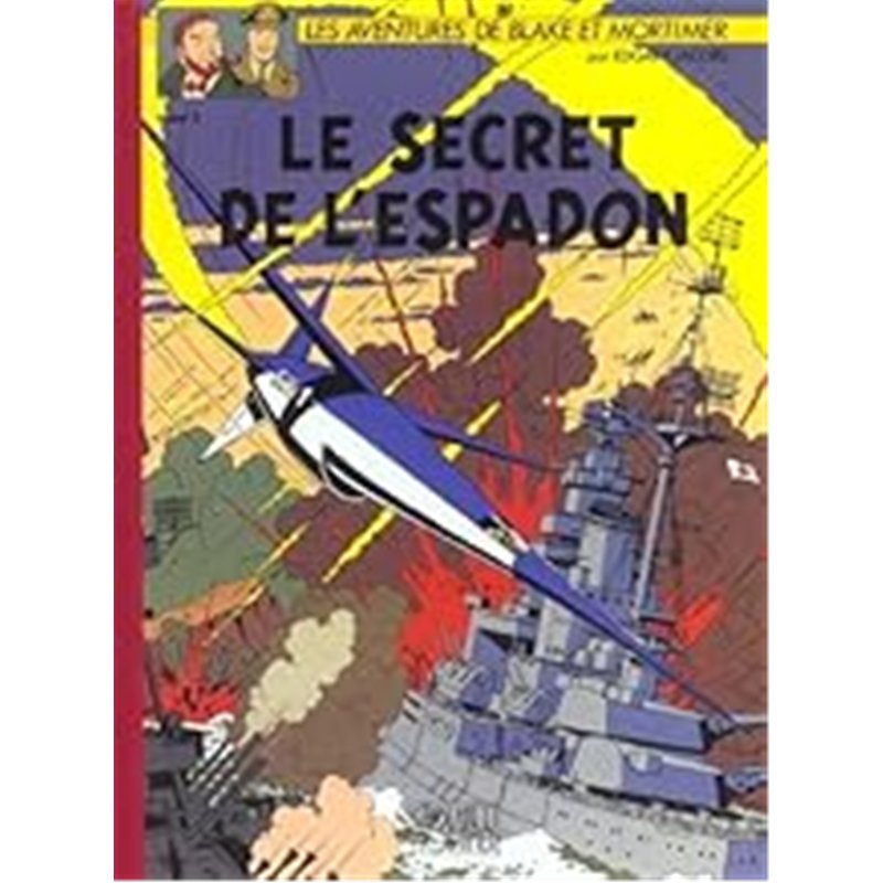 SECRET DE L'ESPADON LE (T 3) T.3 Auteur(s): JACOBS Edgar P.