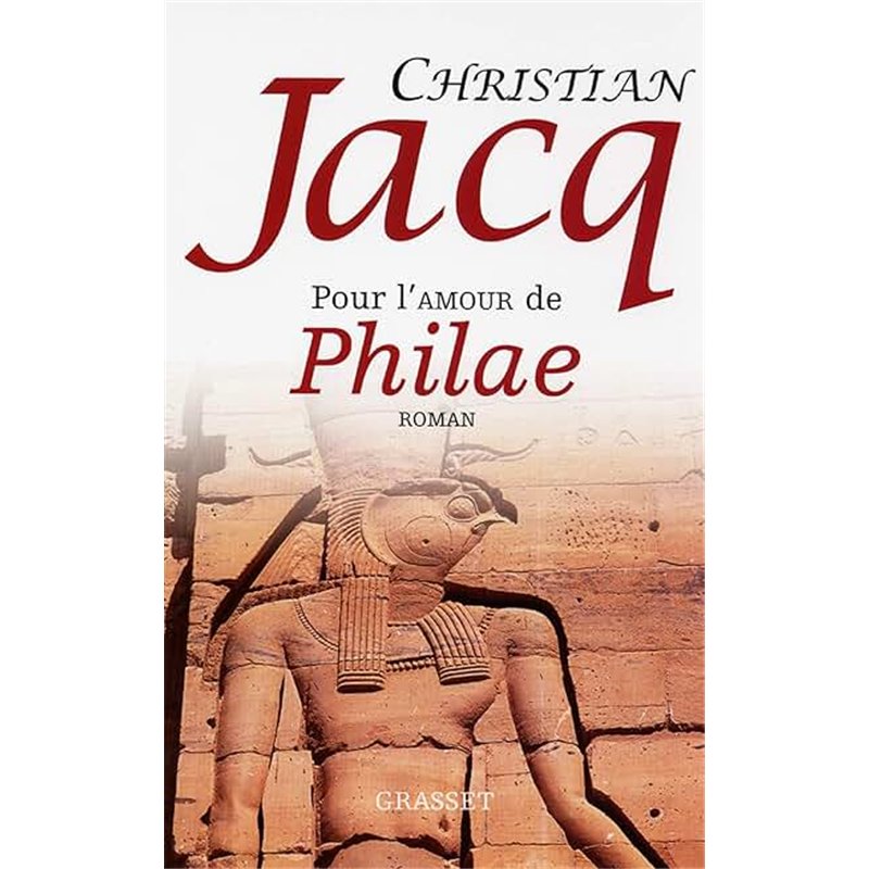 POUR L'AMOUR DE PHILAE Auteur(s): JACQ Christian