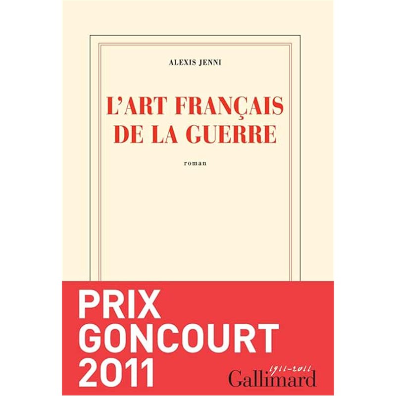 ART FRANCAIS DE LA GUERRE L' Auteur(s): JENNI Alexis