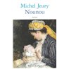 NOUNOU T.1 Auteur(s): JEURY Michel