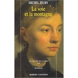 SOIE ET LA MONTAGNE LA T.2 Auteur(s): JEURY Michel