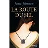 ROUTE DU SEL LA Auteur(s): JOHNSON Jane