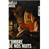 OMBRE DE NOS NUITS L' Auteur(s): JOSSE Gaelle