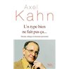 TYPE BIEN NE FAIS PAS CA UN Auteur(s): KAHN Axel