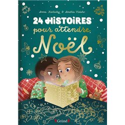 24 HISTOIRES POUR ATTENDRE NOEL Auteur(s): KALICKY Anne