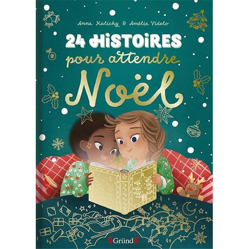 24 HISTOIRES POUR ATTENDRE NOEL Auteur(s): KALICKY Anne