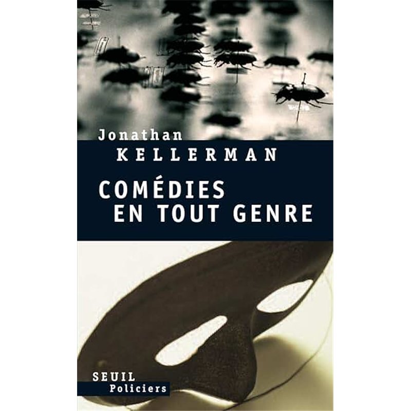 COMEDIES EN TOUT GENRE Auteur(s): KELLERMAN Jonathan