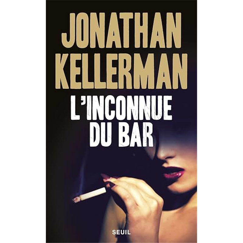 INCONNUE DU BAR L' Auteur(s): KELLERMAN Jonathan